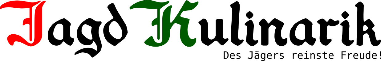 Jagd Kulinarik – Des Jägers reinste Freude